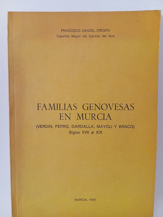 Familias Genovesas en Murcia. Siglos XVI al XIX