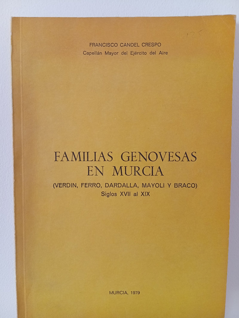 Familias Genovesas en Murcia. Siglos XVI al XIX