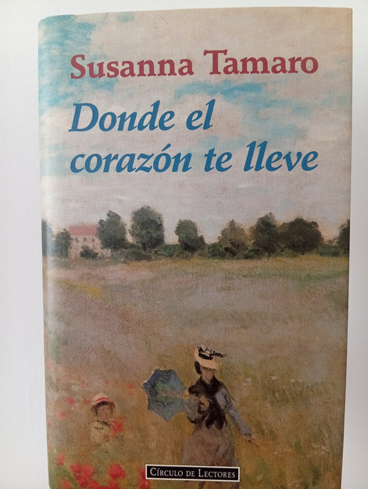 Donde el corazón te lleve