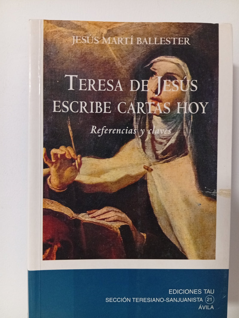 Teresa de Jesús escribe cartas hoy