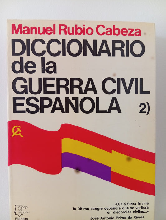 Diccionario de la Guerra Civil Española, vol.2