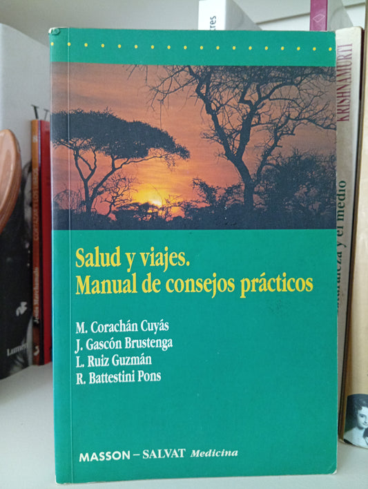 Salud y viajes: Manual de consejos prácticos
