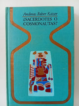 ¿Sacerdotes o cosmonautas?