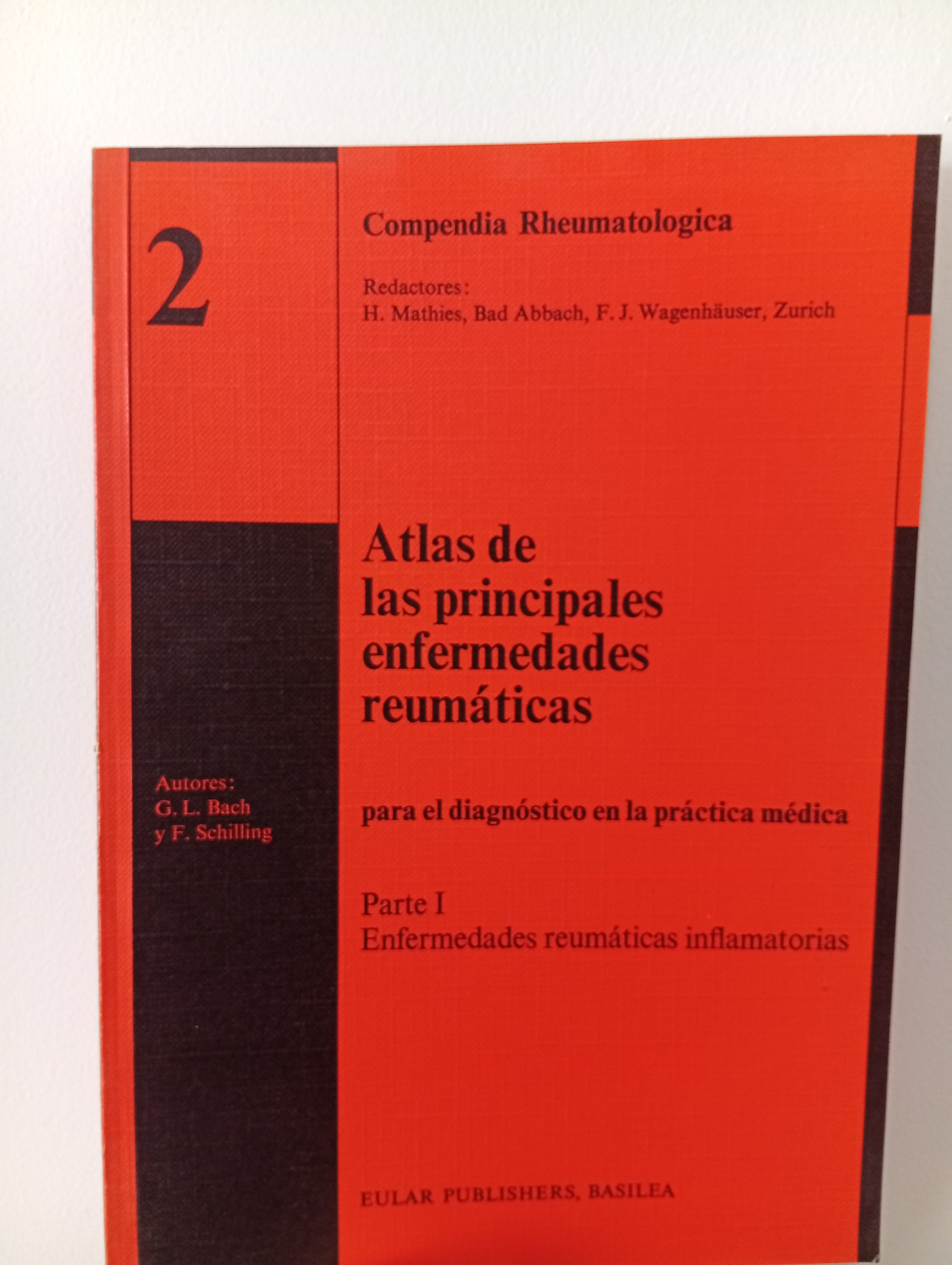 Compendia Rheumatologica nº 2. Atlas de las principales enfermedades r ...
