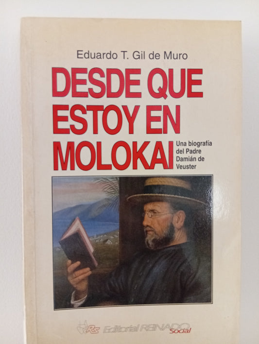 Desde que estoy en Molokai, Una biografía del Padre Damián de Veuster