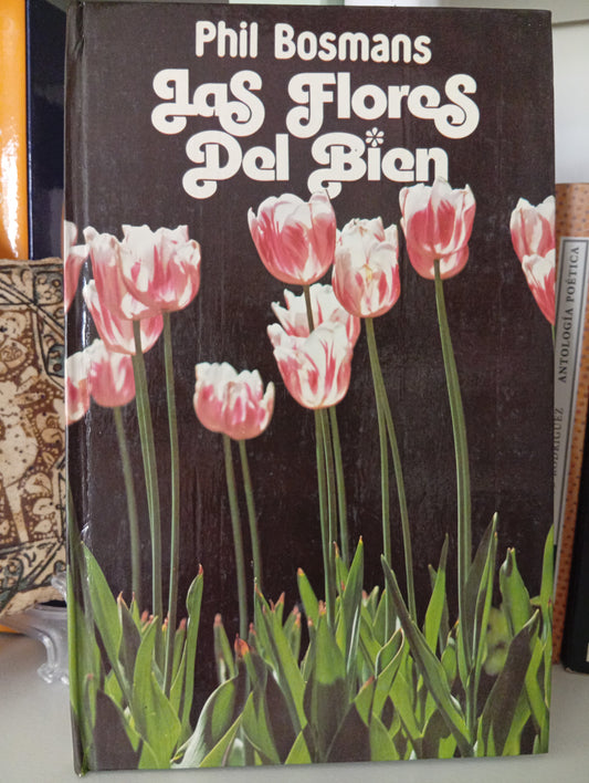 Las Flores Del Bien