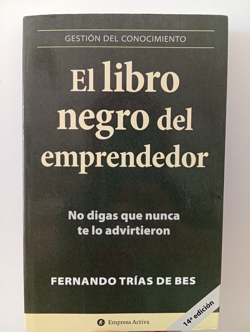 El libro negro del emprendedor no digas que nunca te lo advirtieron