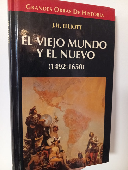 El viejo mundo y el nuevo (1492-1650)