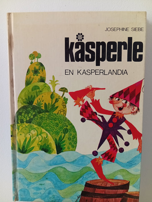Kásperle en Kasperlandia