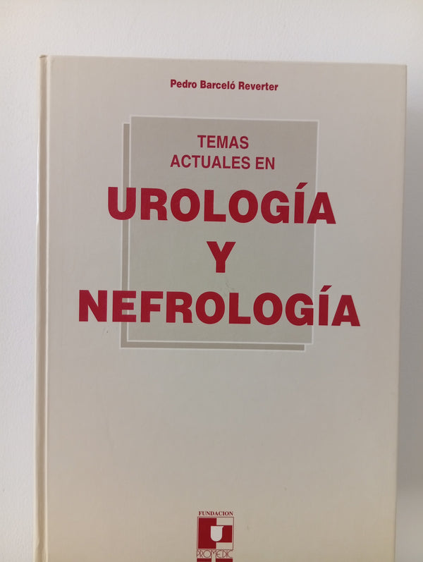 Temas actuales en urología y nefrología