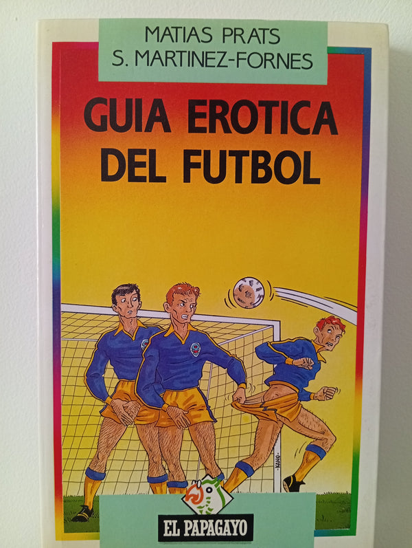 Guía erótica del fútbol