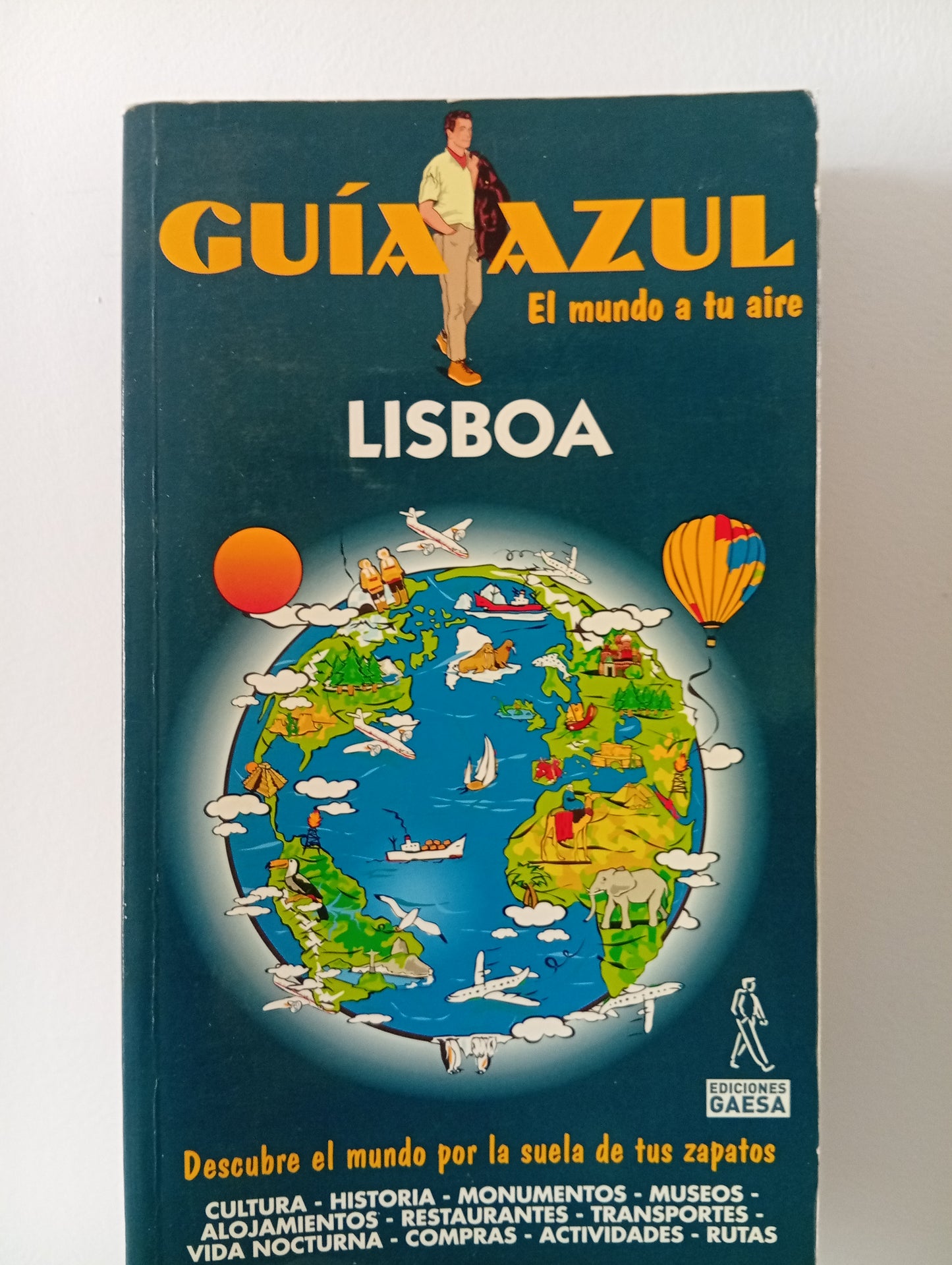 Guía azul, el mundo a tu aire: Lisboa