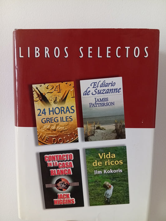 Reader´s Digest, libros selectos: 24 horas-El diario de Suzanne-Contacto en la Casa Blanca-Vida de ricos