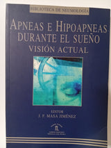 Apneas e hipoapneas durante el sueño. Visión actual.