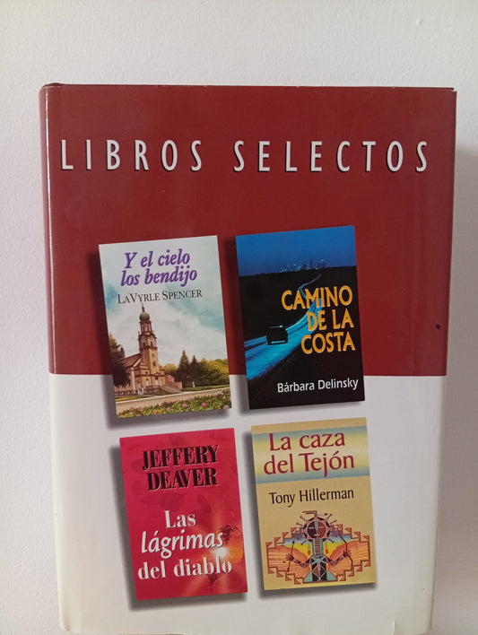 Reader´s Digest, libros selectos: Y el cielo, los bendijo-Camino de la costa-Las lágrimas del diablo-La caza del tejón
