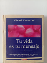 Tu vida es tu mensaje