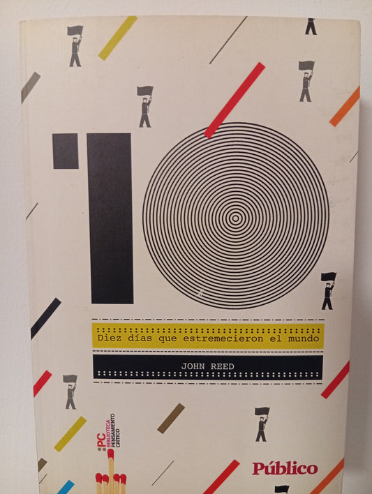 Diez días que estremecieron al mundo