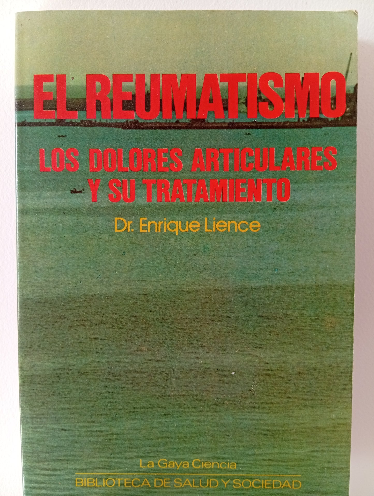 El reumatismo. Los dolores articulares y su tratamiento