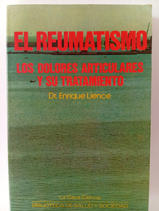 El reumatismo. Los dolores articulares y su tratamiento