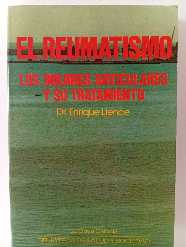 El reumatismo. Los dolores articulares y su tratamiento