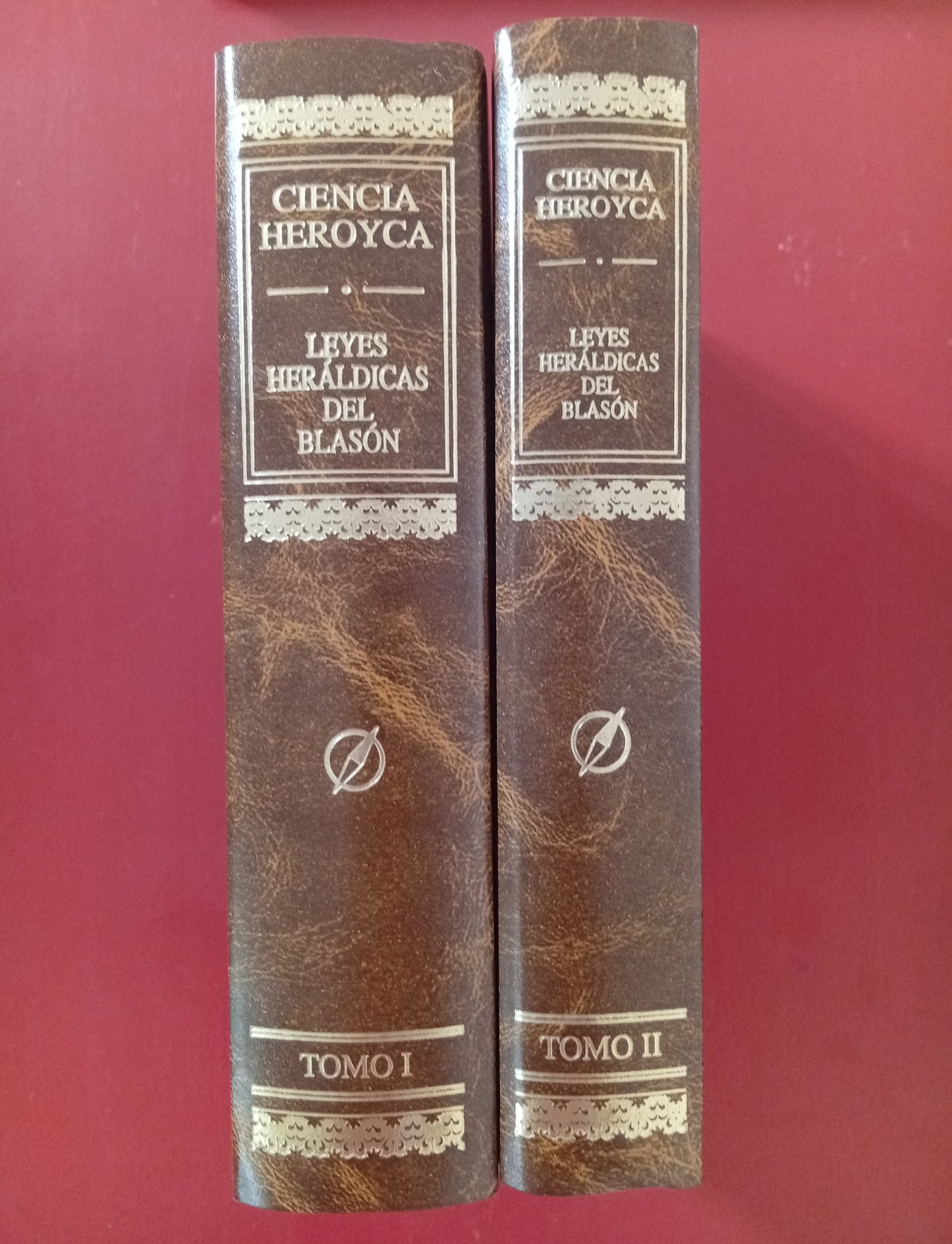 Ciencia Heroyca. leyes Heráldicas del Blasón,tomos I y II. Ed. Bitácora