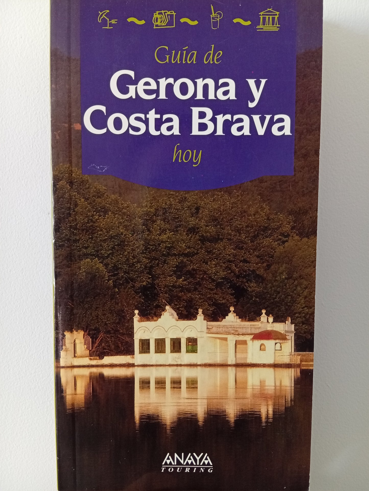 Guia de Gerona y Costa Brava hoy