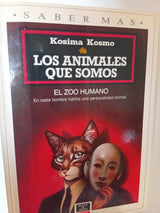 Los animales que somos. El zoo humano