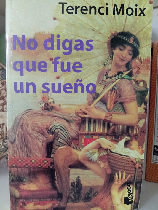 No digas que fue un sueño