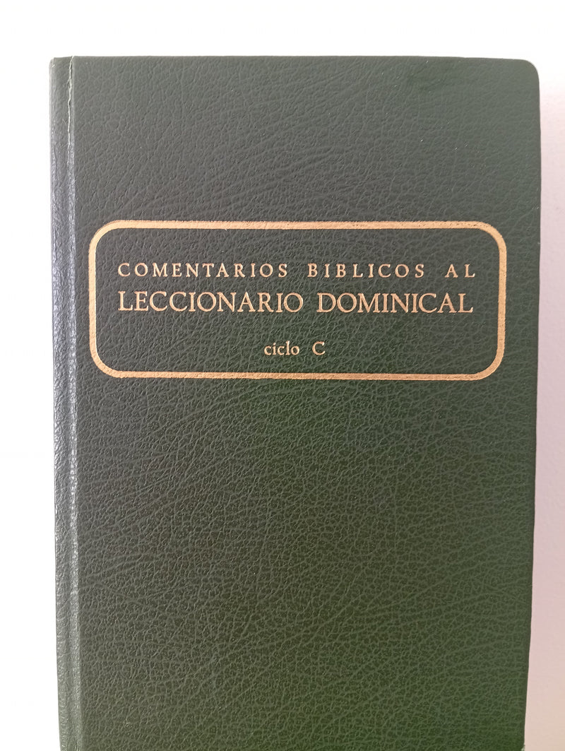 Comentarios bíblicos al leccionario dominical. Ciclo C