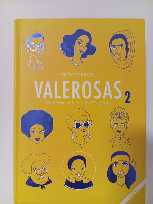 Valerosas 2: Mujeres que solo hacen lo que ellas quieren