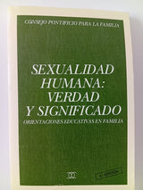 Sexualidad humana: verdad y significado