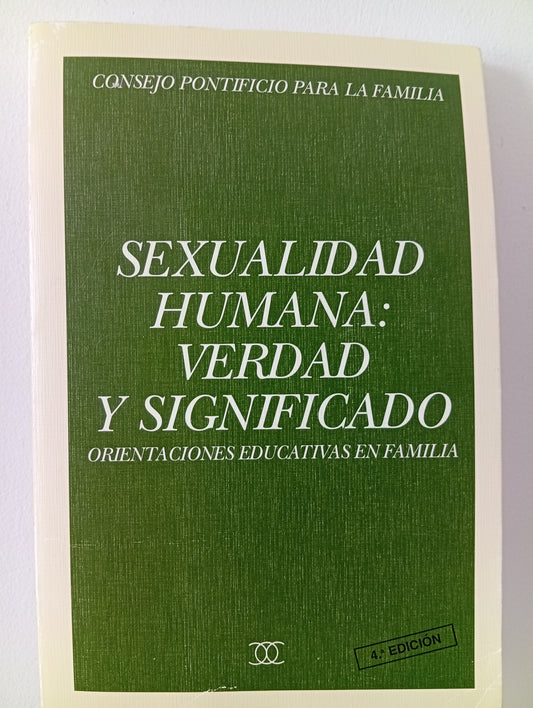 Sexualidad humana: verdad y significado