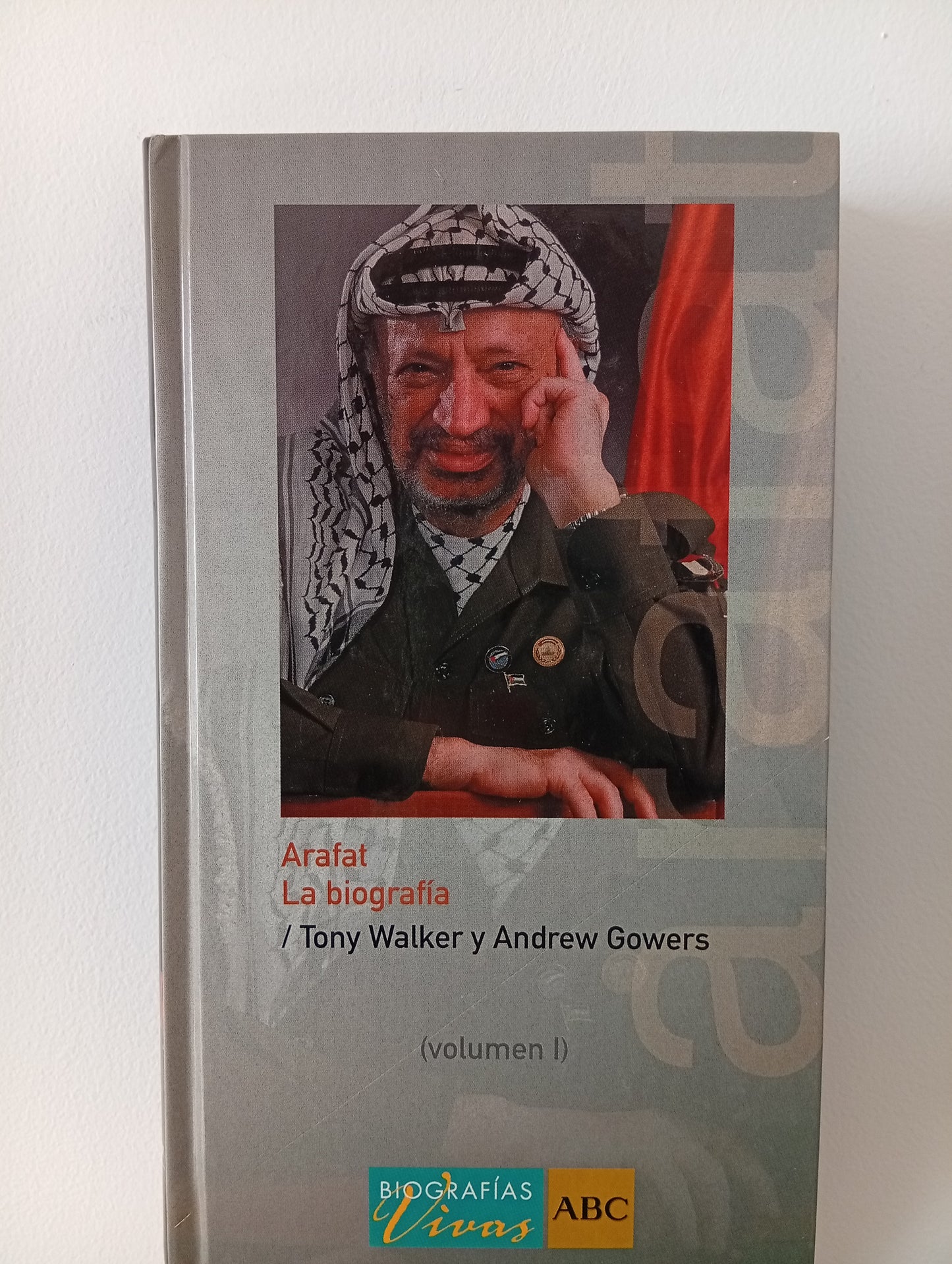 Arafat la biografía , vol. I y II