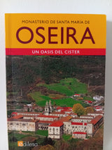 Monasterio de Santa María de Oseira. Un oasis del Cister