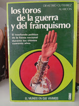 Los toros de la guerra y del franquismo