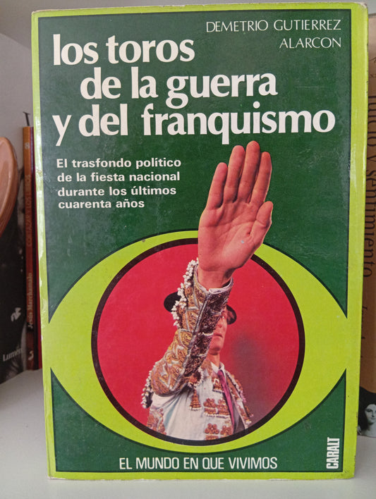 Los toros de la guerra y del franquismo