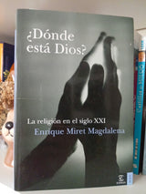 ¿Dónde está Dios? . la religión en el siglo XXI (Spanish Edition)