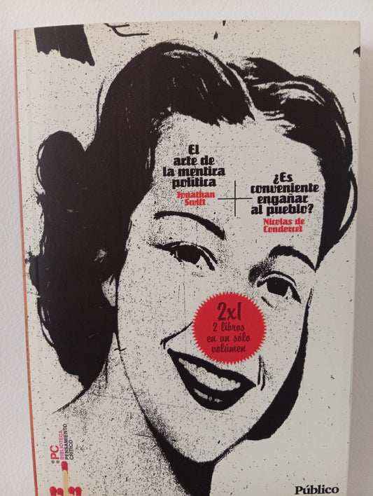 El arte de la mentira política / ¿Es conveniente engañar al pueblo?