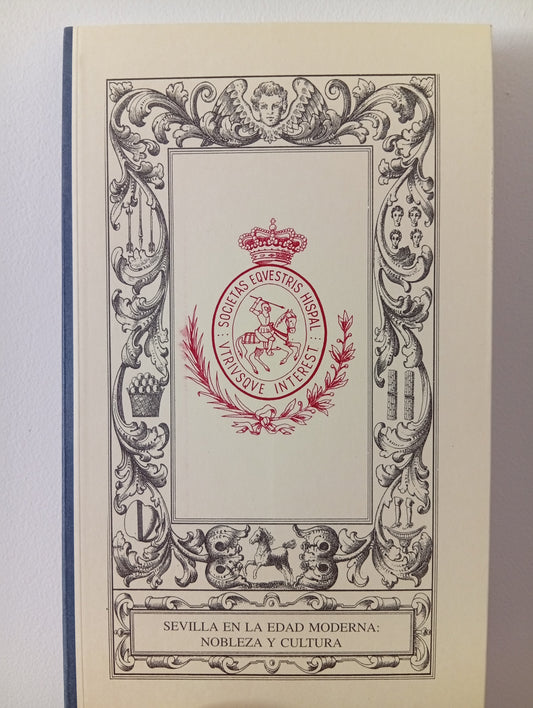 Sevilla en la Edad Moderna: nobleza y cultura. Ciclo de conferencias