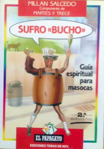 Sufro "bucho" (El Papagayo) (Spanish Edition)