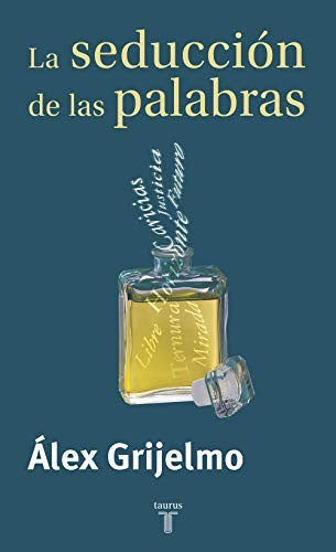La seducción de las palabras (Pensamiento) (Spanish Edition)