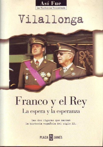 Franco y el rey / Franco and the King (Spanish Edition)