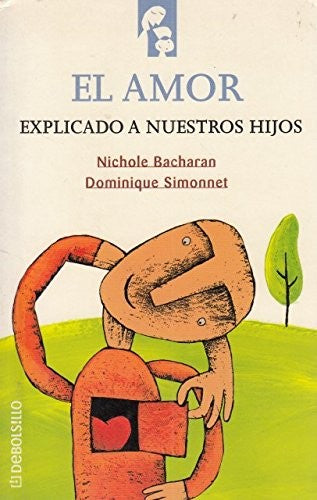Amor Explicado a Nuestros Hijos (Spanish Edition)