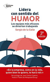 Lidera con sentido del humor: Los equipos más eficaces se divierten trabajando